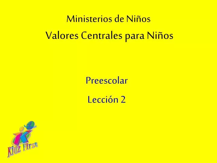 ministerios de ni os valores centrales para ni os