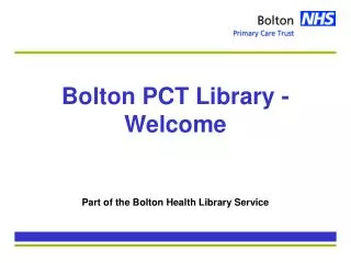 Bolton PCT Library - Welcome