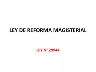 LEY DE REFORMA MAGISTERIAL