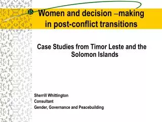 Women and decision – making in post-conflict transitions