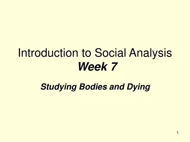 introduction to social analysis week 7