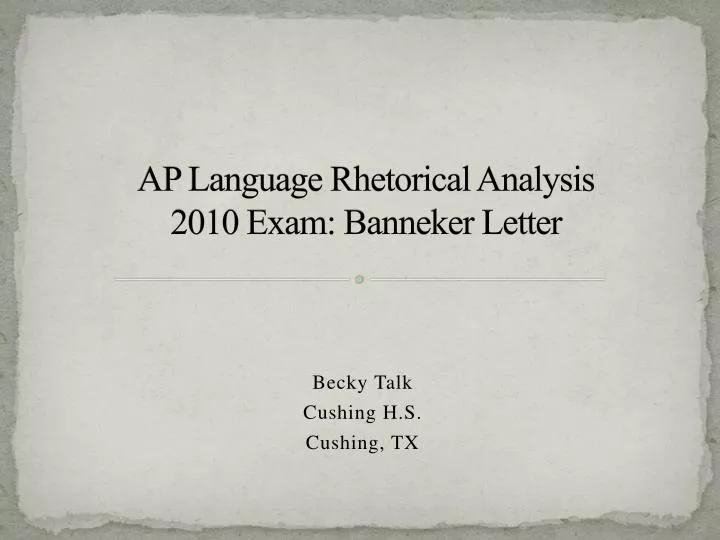 ap language rhetorical analysis 2010 exam banneker letter