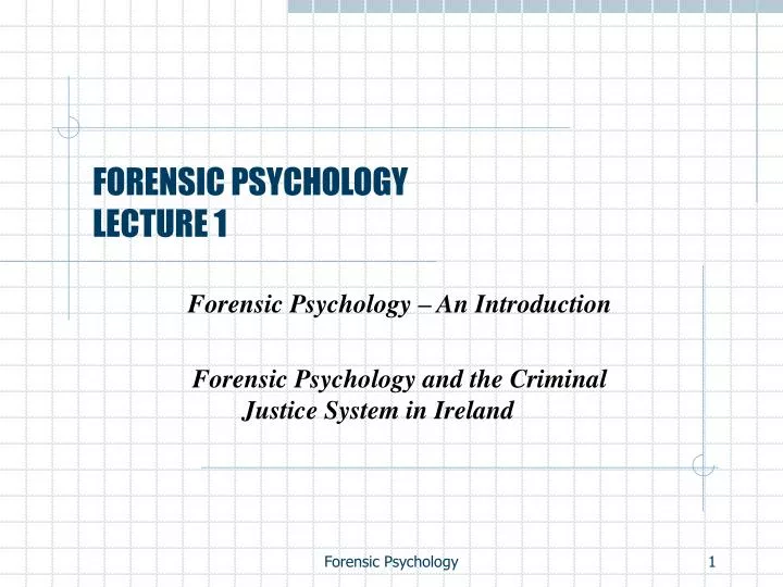 forensic psychology lecture 1