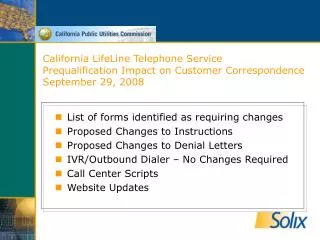 California LifeLine Telephone Service Prequalification Impact on Customer Correspondence September 29, 2008