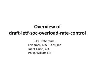 Overview of draft- ietf -soc-overload-rate-control