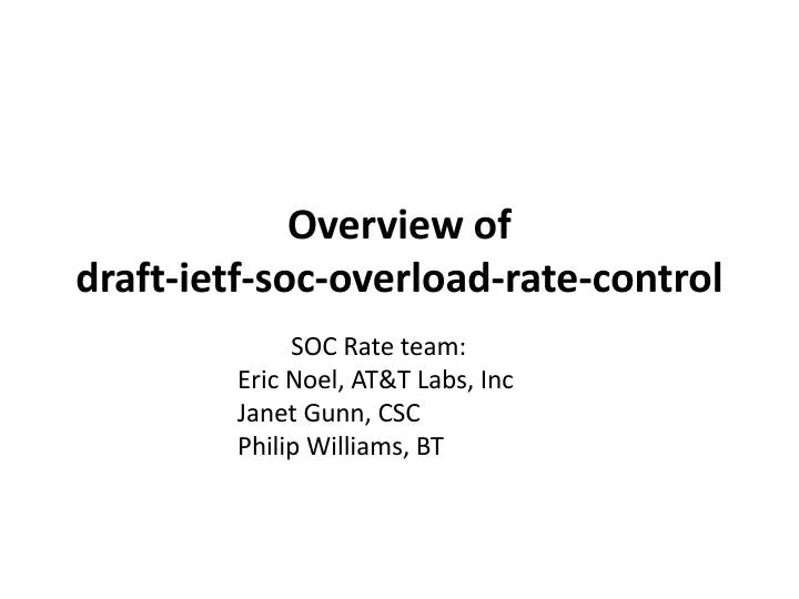 overview of draft ietf soc overload rate control