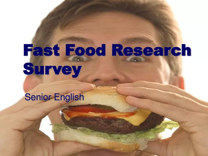 fast food research survey