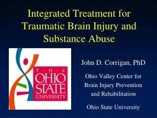Integrated Treatment for Traumatic Brain Injury and Substance Abuse