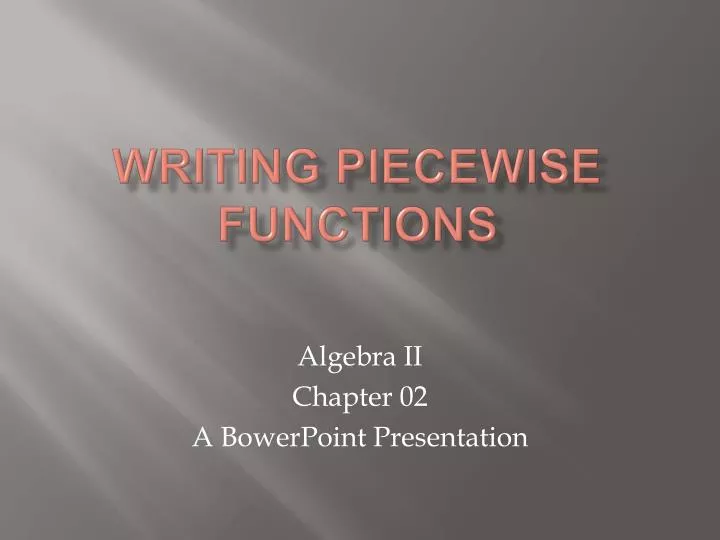 writing piecewise functions
