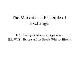 The Market as a Principle of Exchange