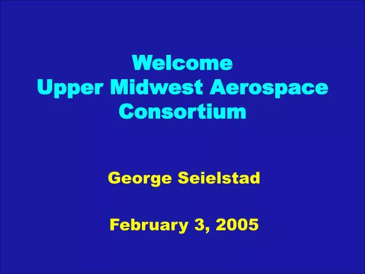 welcome upper midwest aerospace consortium