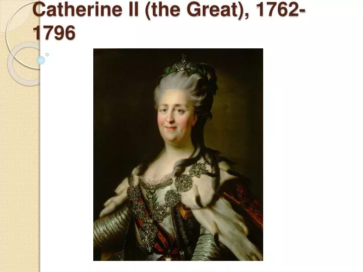 catherine ii the great 1762 1796