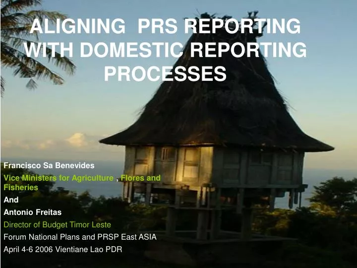 aligning prs reporting with domestic reporting processes