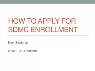 How to Apply for SDMC Enrollment