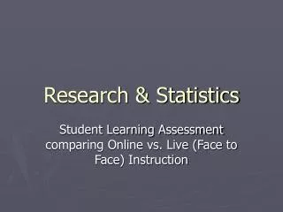 Research &amp; Statistics
