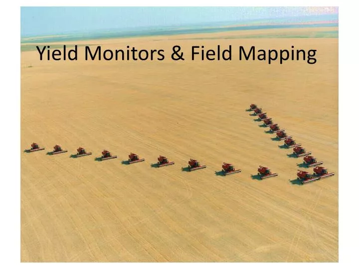 yield monitors field mapping