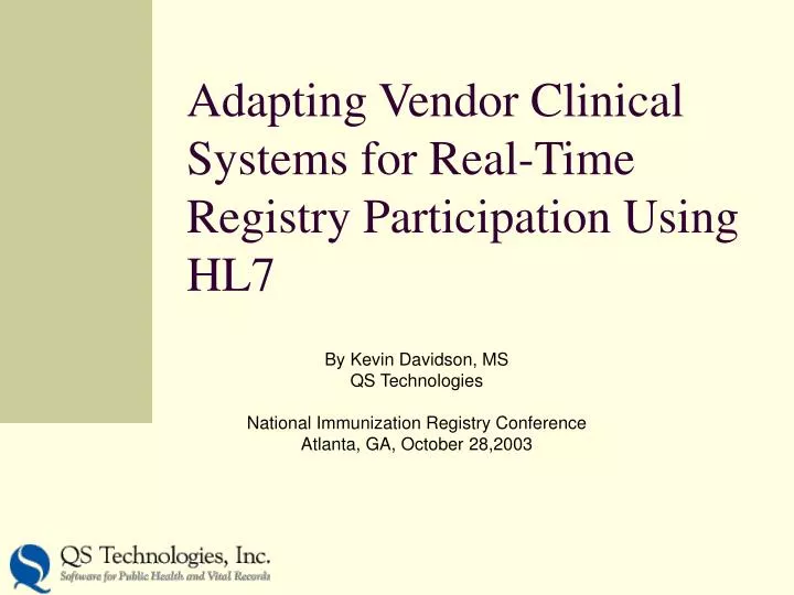 adapting vendor clinical systems for real time registry participation using hl7