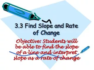 3.3 Find Slope and Rate of Change