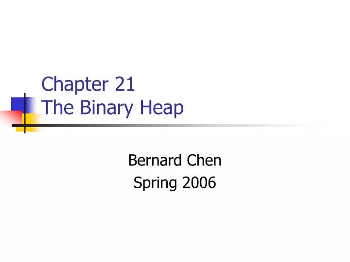 chapter 21 the binary heap