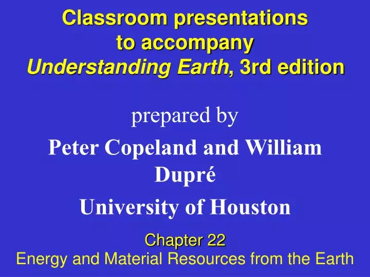 classroom presentations to accompany understanding earth 3rd edition