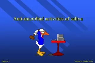Anti-microbial activities of saliva