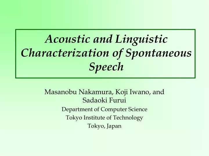 acoustic and linguistic characterization of spontaneous speech