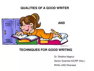 TECHNIQUES FOR GOOD WRITING