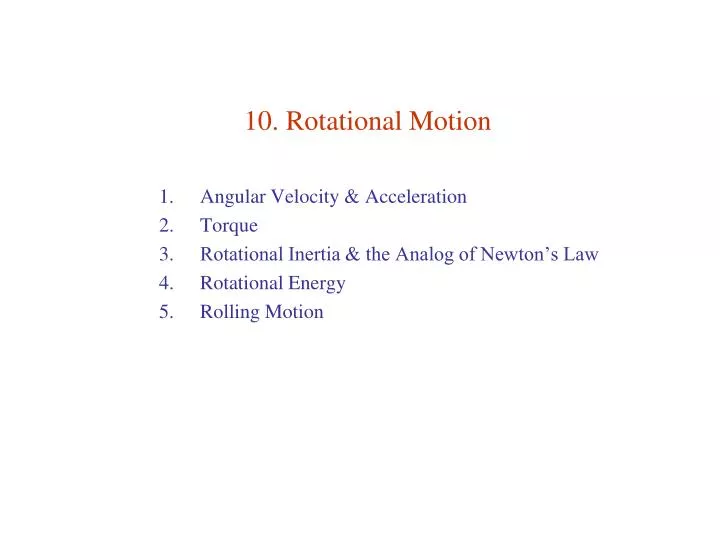 10 rotational motion