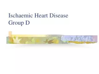 Ischaemic Heart Disease Group D