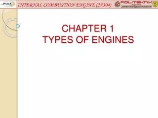 CHAPTER 1 TYPES OF ENGINES