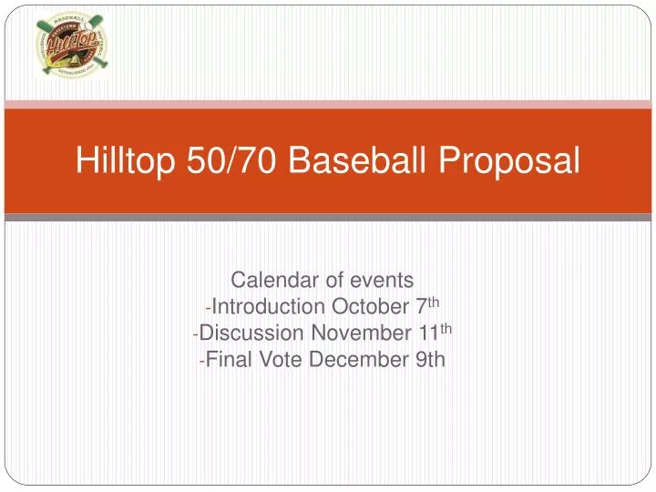 hilltop 50 70 baseball proposal