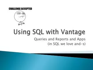 Using SQL with Vantage