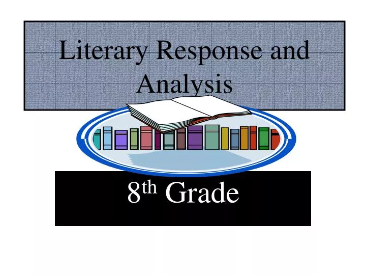 literary response and analysis