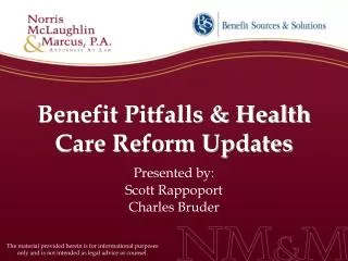 Benefit Pitfalls &amp; Health Care Reform Updates