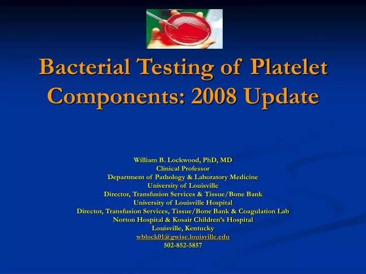 bacterial testing of platelet components 2008 update