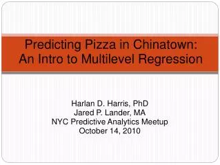 Predicting Pizza in Chinatown: An Intro to Multilevel Regression
