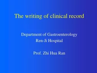 The writing of clinical record