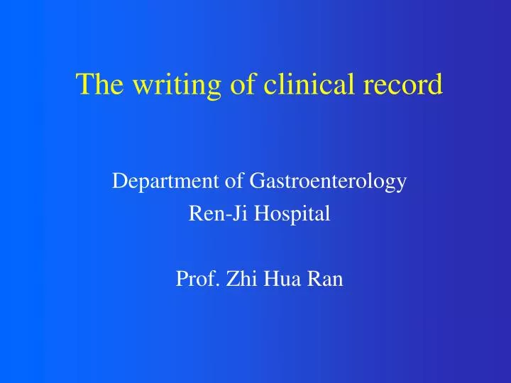 the writing of clinical record