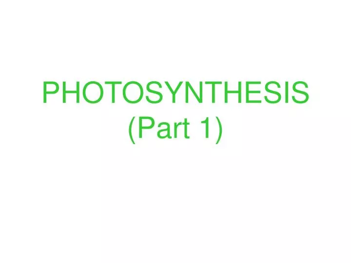 photosynthesis part 1