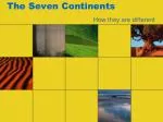 The Seven Continents - slide 1