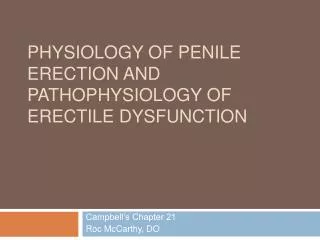 Physiology of Penile Erection and Pathophysiology of Erectile Dysfunction