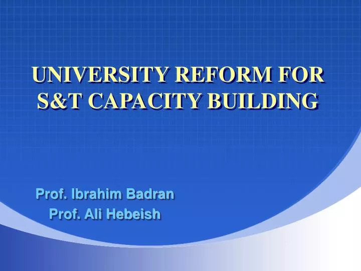 university reform for s t capacity building