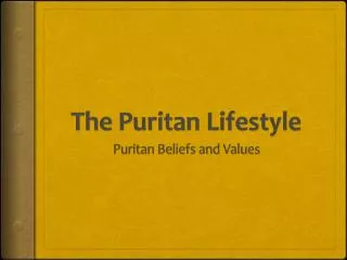 The Puritan Lifestyle