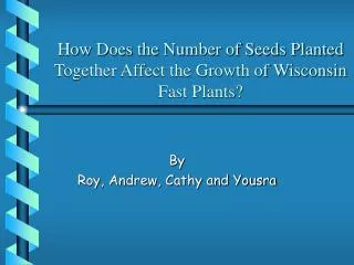 How Does the Number of Seeds Planted Together Affect the Growth of Wisconsin Fast Plants?