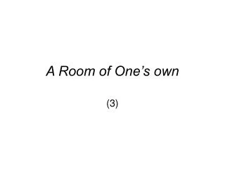 A Room of One’s own