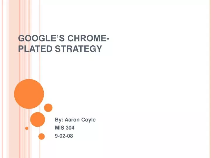google s chrome plated strategy
