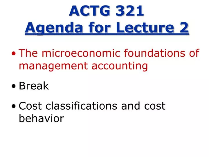 actg 321 agenda for lecture 2