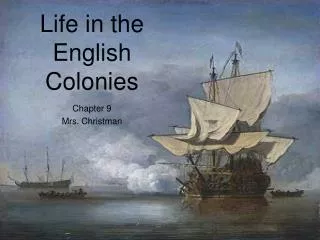 Life in the English Colonies