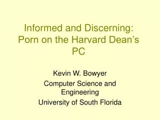 Informed and Discerning: Porn on the Harvard Dean’s PC