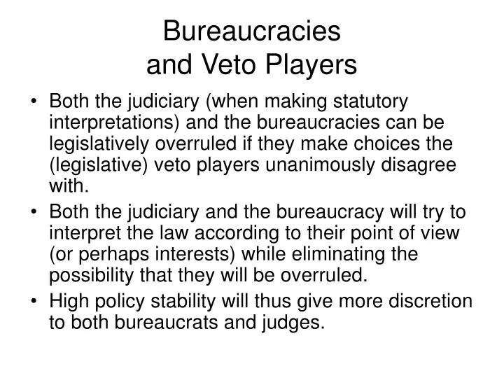 bureaucracies and veto players